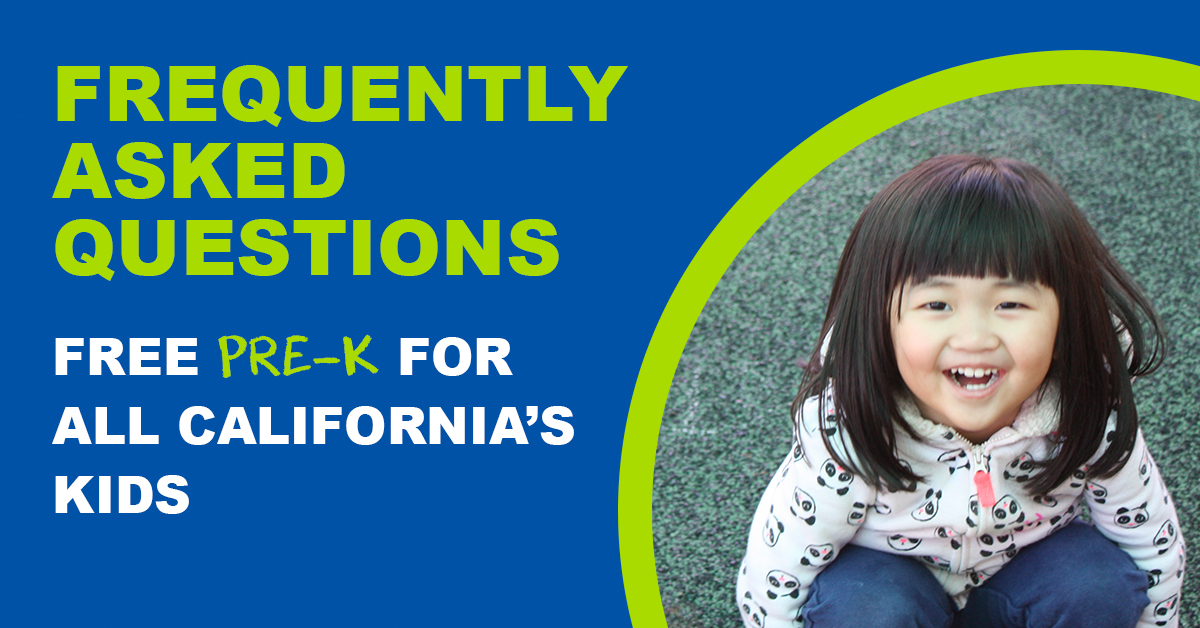 FAQ's Free PreK for All California's Kids